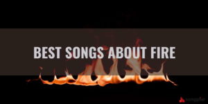Songs about fire